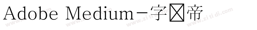 Adobe Medium字体转换